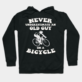 FAther (2) Never underestimate an old guy on a bicycle Hoodie